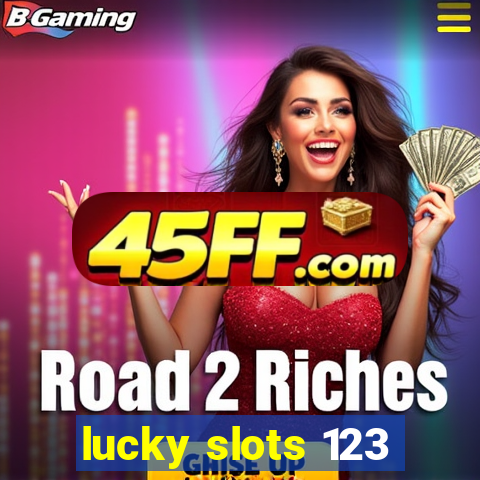 lucky slots 123
